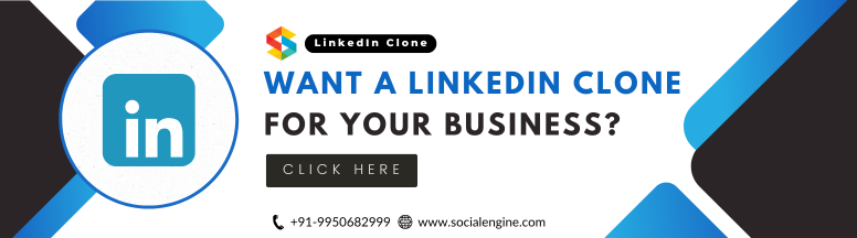 Want a Linkedin Clone For Your Business